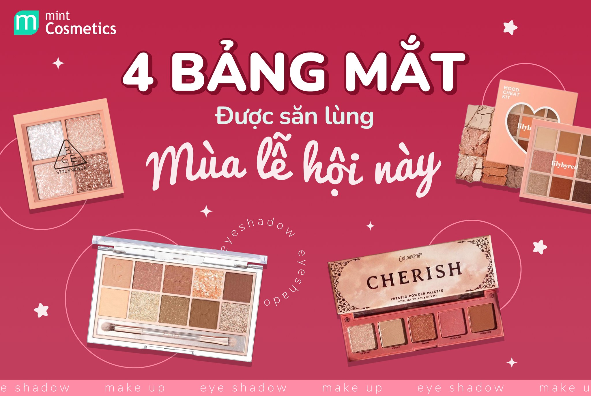4 Bảng Mắt Được Săn Lùng Mùa Lễ Hội Này