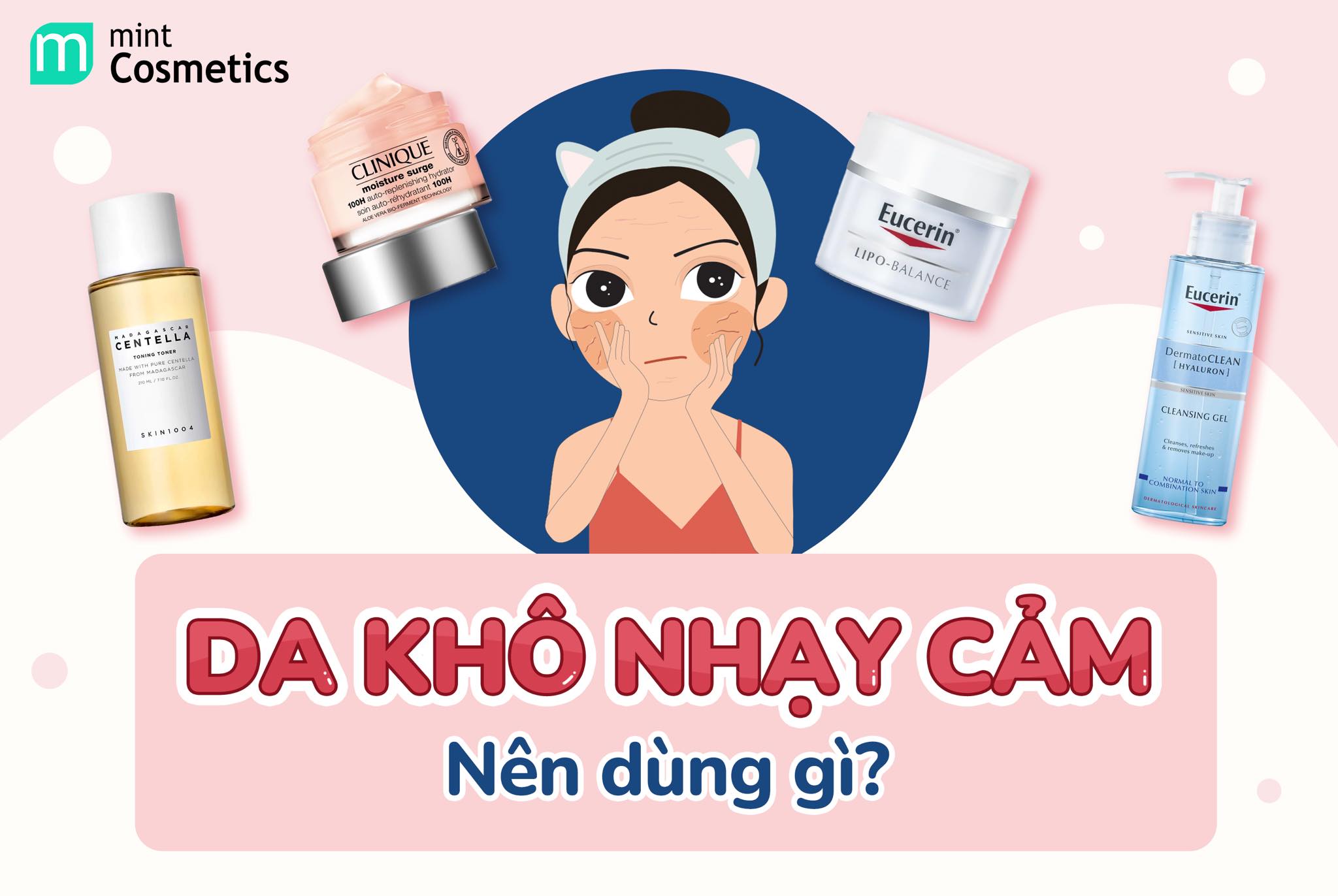 Da Khô Nhạy Cảm Nên Dùng Gì?