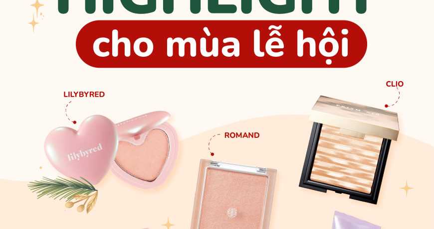 Tổng Hợp Highlight Cho Mùa Lễ Hội
