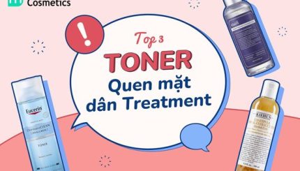 Top 3 Toner Quen Mặt Người Chơi Hệ Treatment