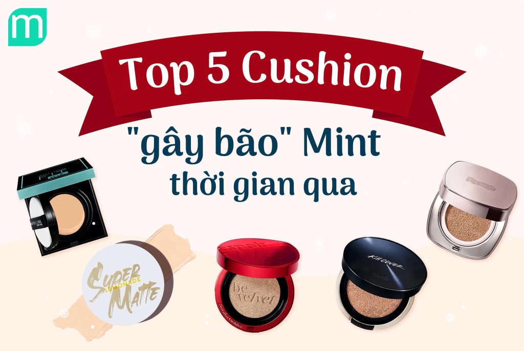 Top 5 Cushion "Gây Bão" Mint Cosmetics Thời Gian Qua