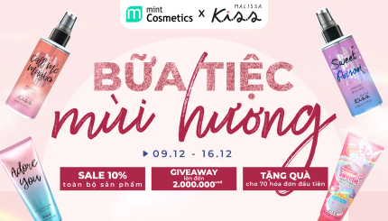 [9/12 - 16/12]Tuần Lễ Malissa: Bữa Tiệc Mùi Hương