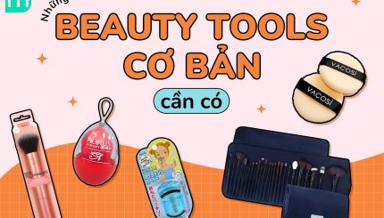 Các Beauty Tools Cơ Bản Cần Có