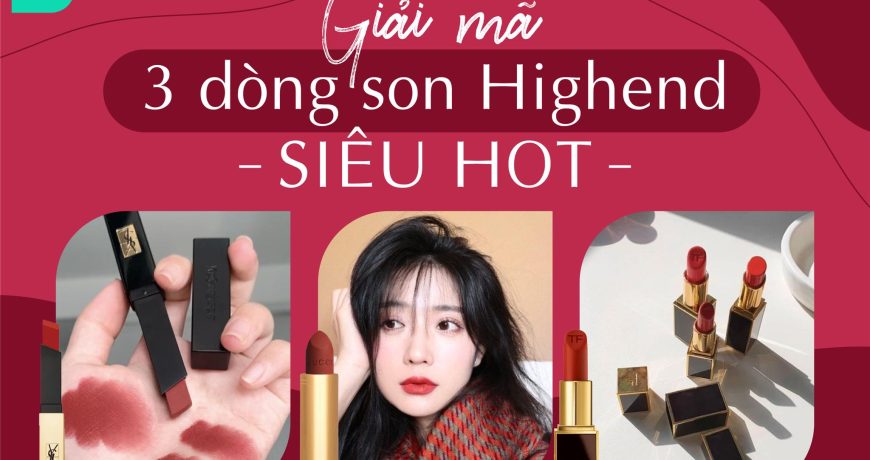 Giải Mã 3 Dòng Son Highend Siêu Hot Tại Mint