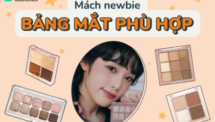 Mách Newbie 4 Bảng Mắt Siêu Xinh, Siêu Dễ Dùng
