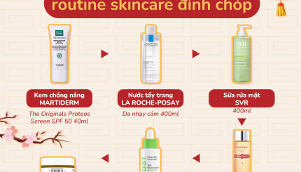 Xin Vía Da Đẹp Năm Mới Nhờ Routine Skincare Đỉnh Chóp