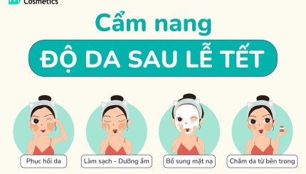 Cẩm Nang Dưỡng Da Sau Tết