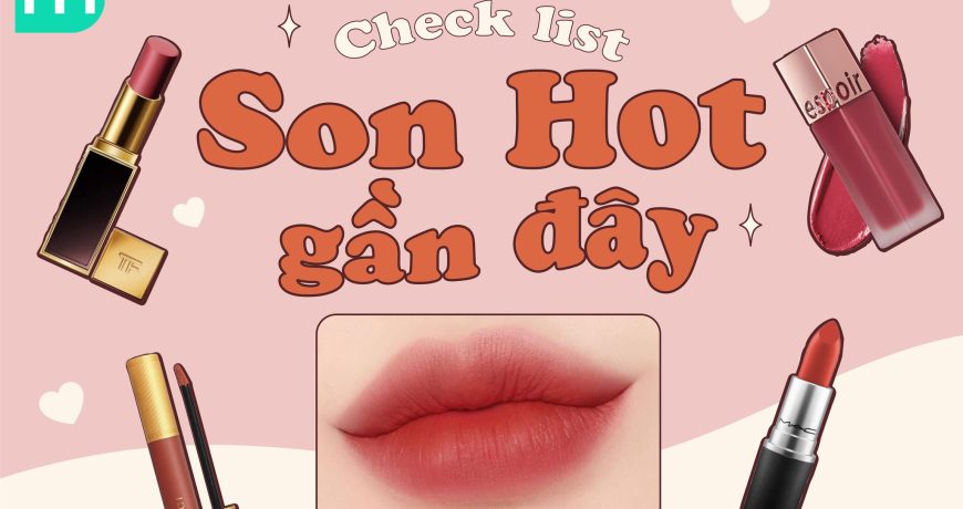 Check List Son Hot Hòn Họt Nhà MINT