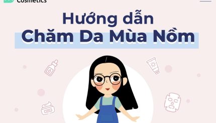 Hướng Dẫn Chăm Da Mùa Nồm
