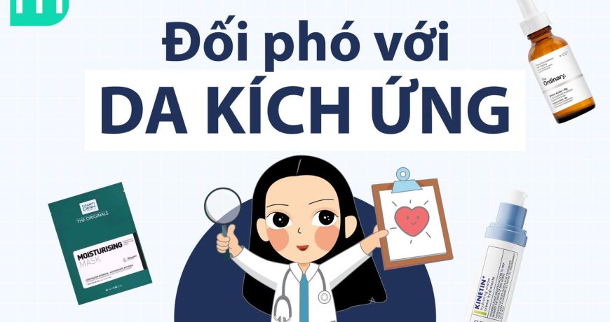 Đối Phó Với Da Kích Ứng
