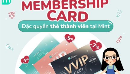 MEMBERSHIP CARD – Đặc Quyền Thẻ Thành Viên Tại Mint MEMBERSHIP CARD – Đặc Quyền Thẻ Thành Viên Tại Mint