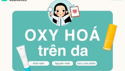 Tìm Hiểu Về Oxy Hoá Trên Da