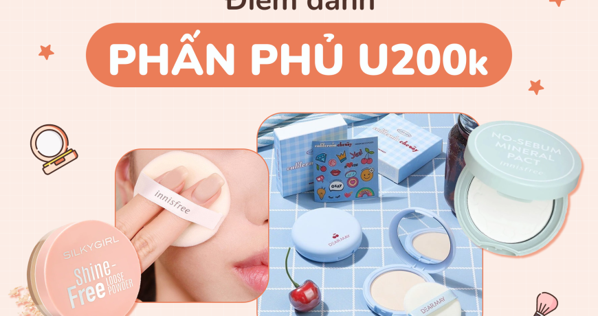 TOP 6 Phấn Phủ Dưới 200K TOP 6 Phấn Phủ Dưới 200K