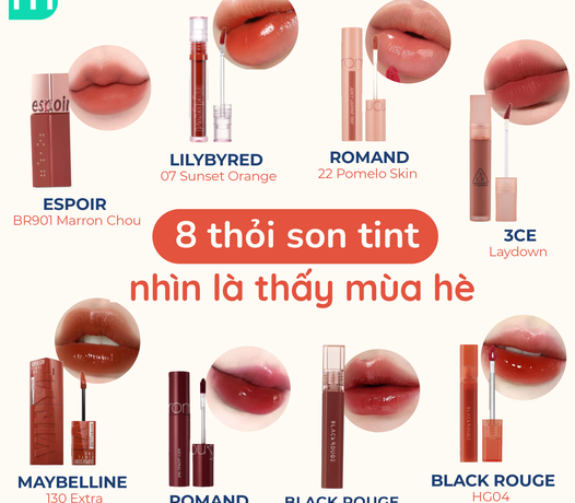 TOP 8 Thỏi Son Tint Nhìn Là Thấy Mùa Hè