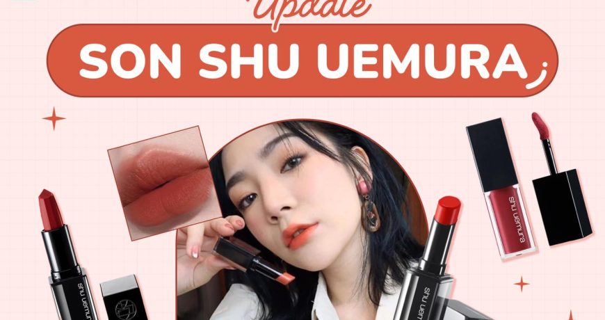 Update Nguyên Dàn Son Shu Uemura Tại Mint