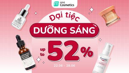 ĐẠI TIỆC DƯỠNG SÁNG SALE UP TO 52%