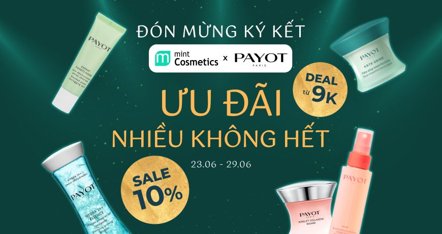 [MINTxPAYOT] Đón Mừng Ký Kết – Ưu Đãi Nhiều Không Hết