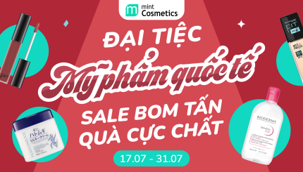 [Đại Tiệc Mỹ Phẩm Quốc Tế] SALE BOM TẤN UPTO 60% – QUÀ CỰC CHẤT