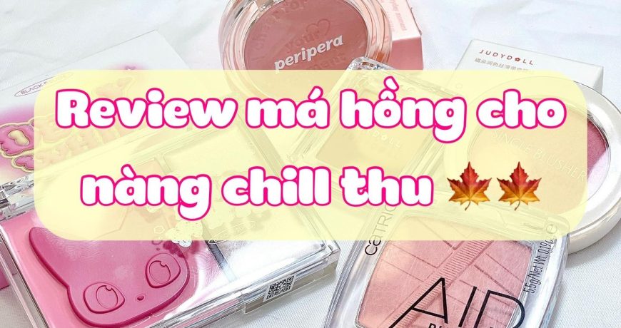 REVIEW MÁ HỒNG CHO NÀNG CHILL THU 