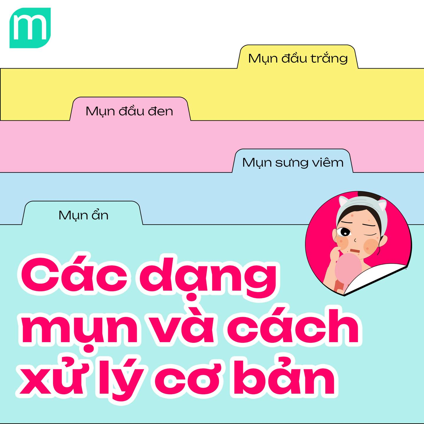 4 dạng mụn phổ biến và cách xử lý cơ bản