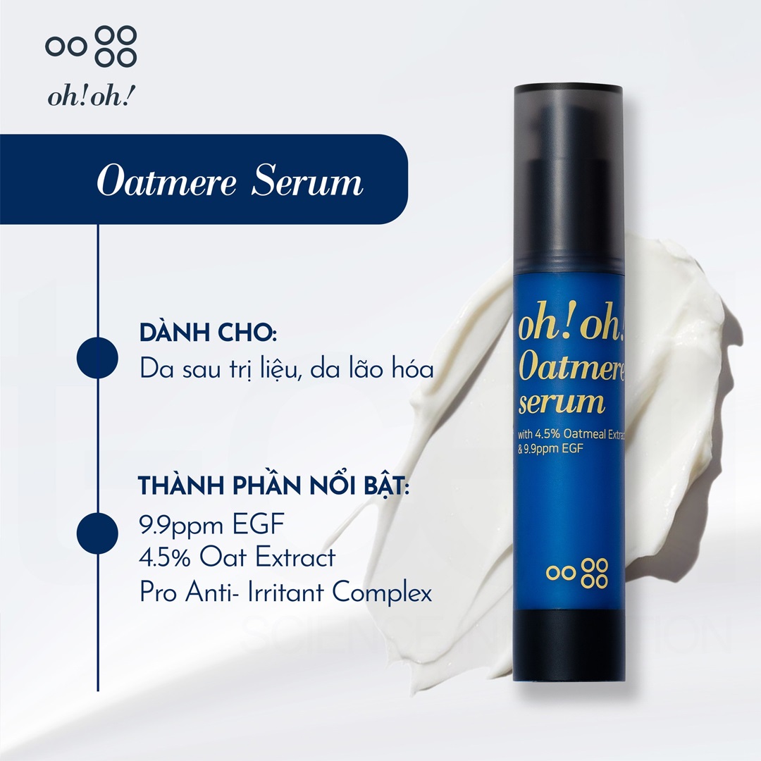 Tinh Chất Phục Hồi Tái Tạo Da Oh! Oh! Oatmere Serum 25ml Tinh Chất Phục Hồi Tái Tạo Da Oh! Oh! Oatmere Serum 25ml