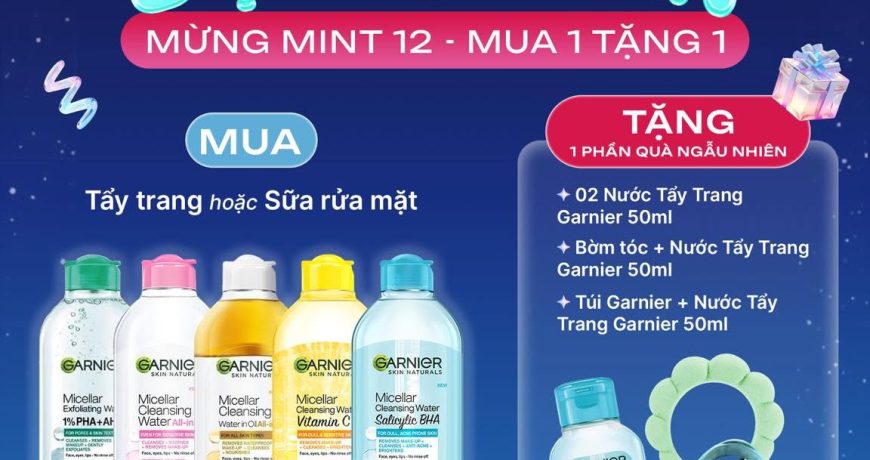 [Mint x Garnier] Mừng Mint 12 ~ Mua 1 Tặng 2 ~ Ưu Đãi Độc Quyền Từ Garnier